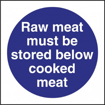 Vogue Raw Meat Must Be Stored Below Cooked Meat Sign