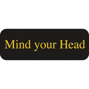 Mind Your Head Sign